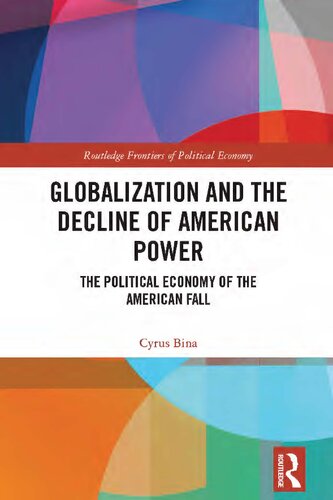 Globalization And The Decline Of American Power 1st Edition Cyrus Bina