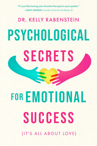 Psychological Secrets For Emotional Success Kelly Rabenstein