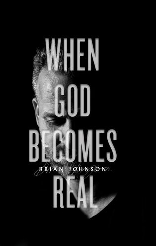 When God Becomes Real Brian Johnson