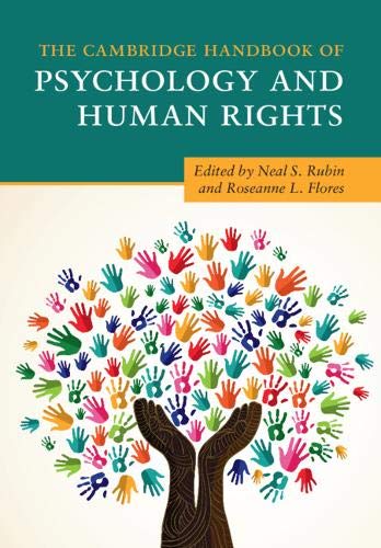 The Cambridge Handbook Of Psychology And Human Rights Cambridge Handbooks In Psychology Neal S Rubin