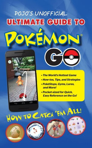 Pojos Unofficial Ultimate Guide To Pokemon Go How To Catch Em All Triumph Books