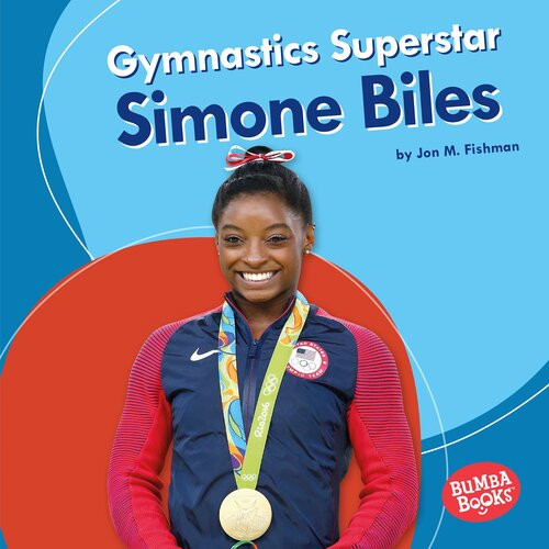 Gymnastics Superstar Simone Biles Jon M Fishman