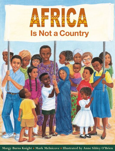Africa Is Not A Country Mark Melnicove Margy Burns Knight