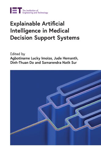 Explainable Artificial Intelligence In Medical Decision Support Systems Agbotiname Lucky Imoize