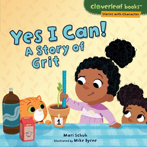 Yes I Can A Story Of Grit Mari C Schuh