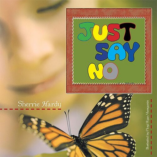 Just Say No Sherrie Hardy