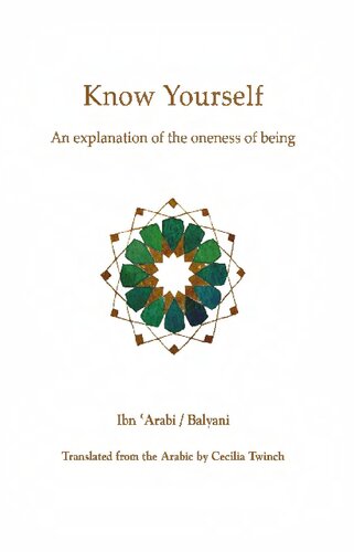Know Yourself An Explanation Of The Oneness Of Being Muhyiddin Ibn Arabi
