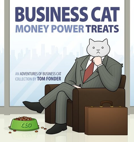 Business Cat Money Power Treats Tom Fonder