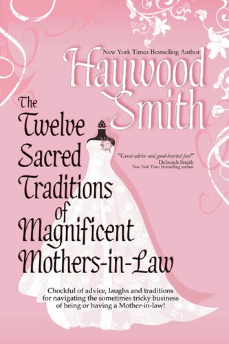 The Twelve Sacred Traditions Of Magnificent Mothersinlaw Haywood Smith