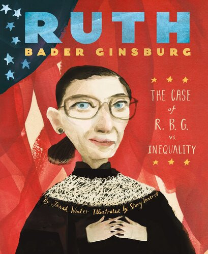 Ruth Bader Ginsburg The Case Of Rbg Vs Inequality Jonah Winter