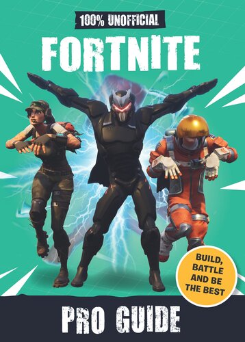 100 Unofficial Fortnite Pro Guide Beckermayer