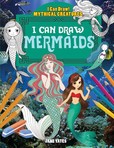 I Can Draw Mermaids Jane Yates
