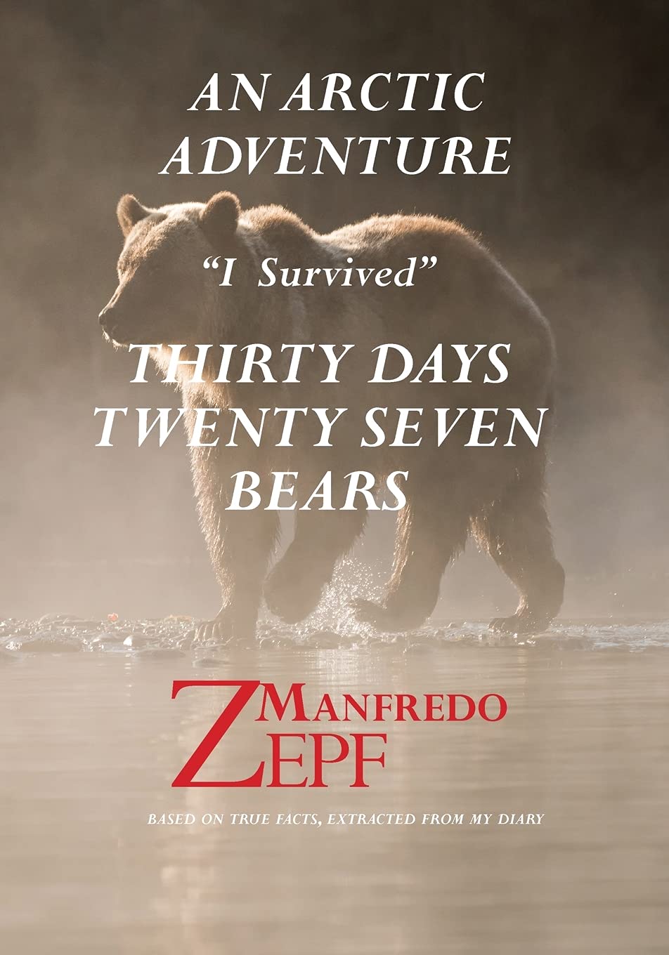 Arctic Adventure 1st Edition Manfred Zepf