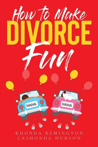 How To Make Divorce Fun Rhonda Remington Lashonda Hudson