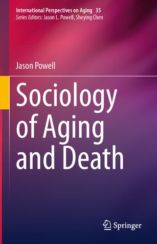 Sociology Of Aging And Death Jason Powell