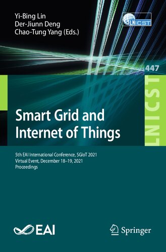 Smart Grid And Internet Of Things 5th Eai International Conference Sgiot 2021 Virtual Event December 1819 2021 Proceedings Yibing Lin