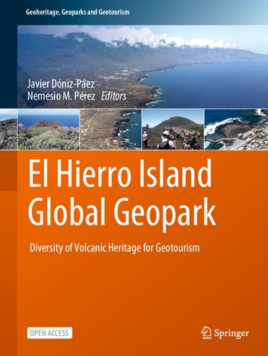 El Hierro Island Global Geopark Diversity Of Volcanic Heritage For Geotourism Javier Dnizpez
