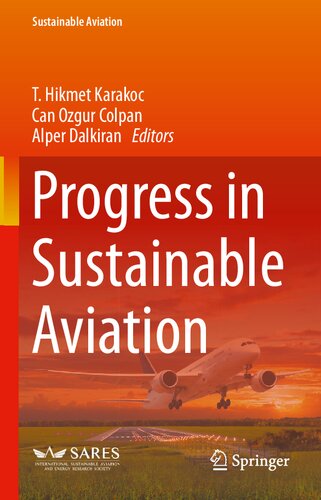 Progress In Sustainable Aviation T Hikmet Karakoc Can Ozgur Colpan