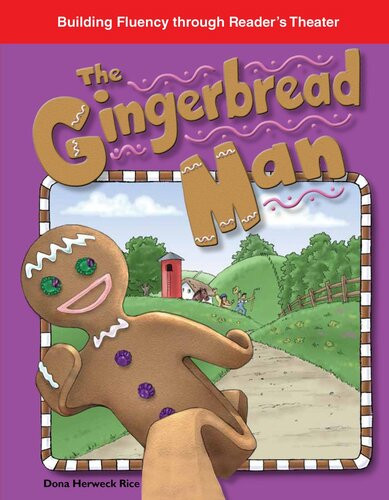 The Gingerbread Man Dona Herweck Rice