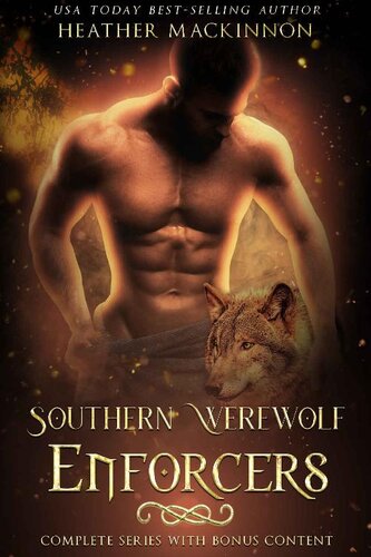 Southern Werewolf Enforcers Complete Series Heather Mackinnon