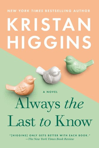 Always The Last To Know Kristan Higgins