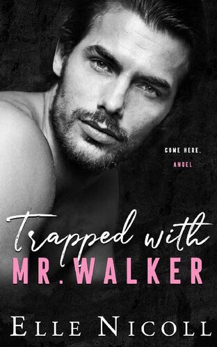 Trapped With Mr Walker Elle Nicoll