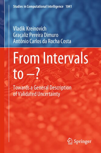 From Intervals To Towards A General Description Of Validated Uncertainty Vladik Kreinovich