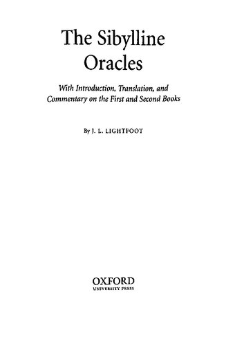 The Sibylline Oracles With Introduction Translation And Commentary On The First And Second Books J L Lightfoot