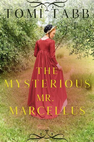 The Mysterious Mr Marcellus Tomi Tabb