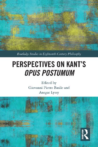 Perspectives On Kants Opus Postumum 1st Edition Giovanni Pietro Basile Editor