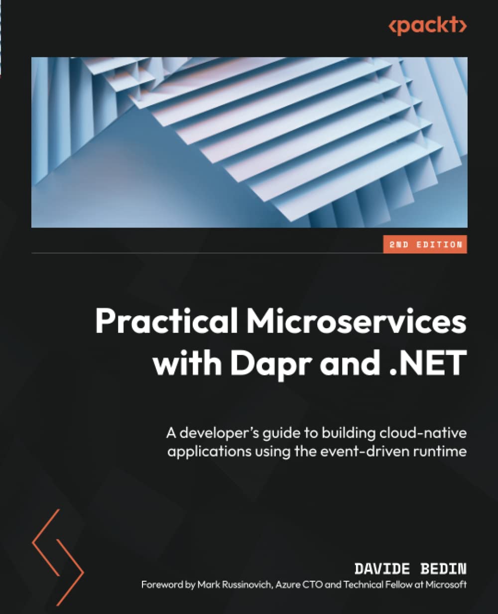 Practical Microservices With Dapr And Net A Developers Guide To Building Cloudnative Applications Using The Eventdriven Runtime 2nd Edition 2nd Edition Davide Bedin