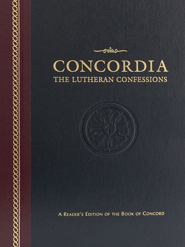Concordia The Lutheran Confessions Concordia Publishing House