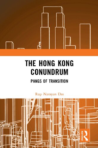 The Hong Kong Conundrum Pangs Of Transition Rup Narayan Das