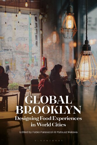 Global Brooklyn Designing Food Experiences In World Cities Fabio Parasecoli
