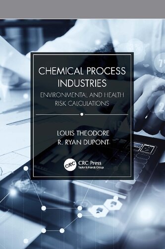 Chemical Process Industries Environmental And Health Risk Calculations Louis Theodore