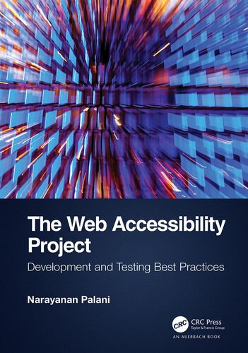 The Web Accessibility Project Development And Testing Best Practices Narayanan Palani