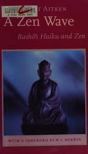 A Zen Wave Bashos Haiku And Zen Aitken Robert