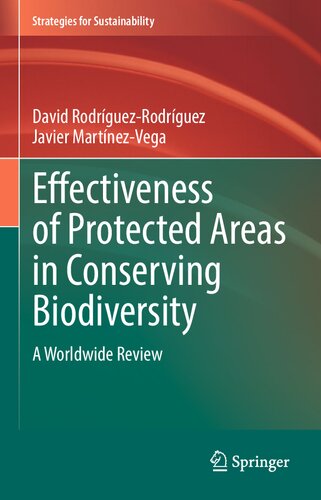 Effectiveness Of Protected Areas In Conserving Biodiversity A Worldwide Review David Rodrguezrodrguez