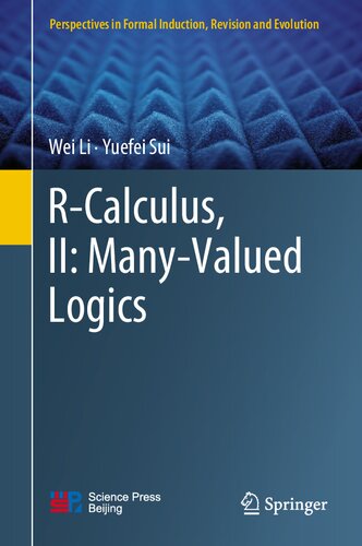 Rcalculus Ii Manyvalued Logics Wei Li Yuefei Sui