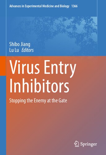 Virus Entry Inhibitors Stopping The Enemy At The Gate Shibo Jiang