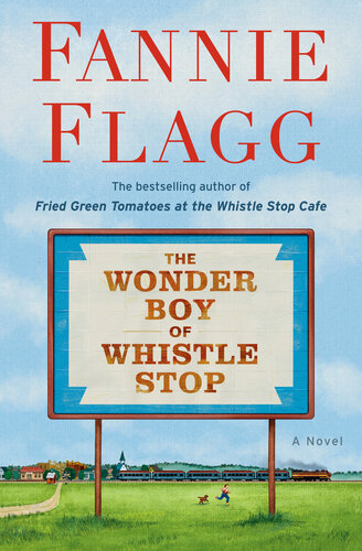 The Wonder Boy Of Whistle Stop Fannie Flagg