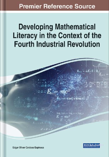 Developing Mathematical Literacy In The Context Of The Fourth Industrial Revolution Edgar Oliver Cardoso Espinosa