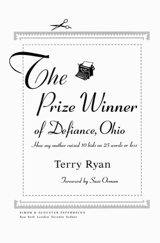 The Prize Winner Of Defiance Ohio How My Mother Raised 10 Kids On 25 Words Or Less Terry Ryan Suze Orman