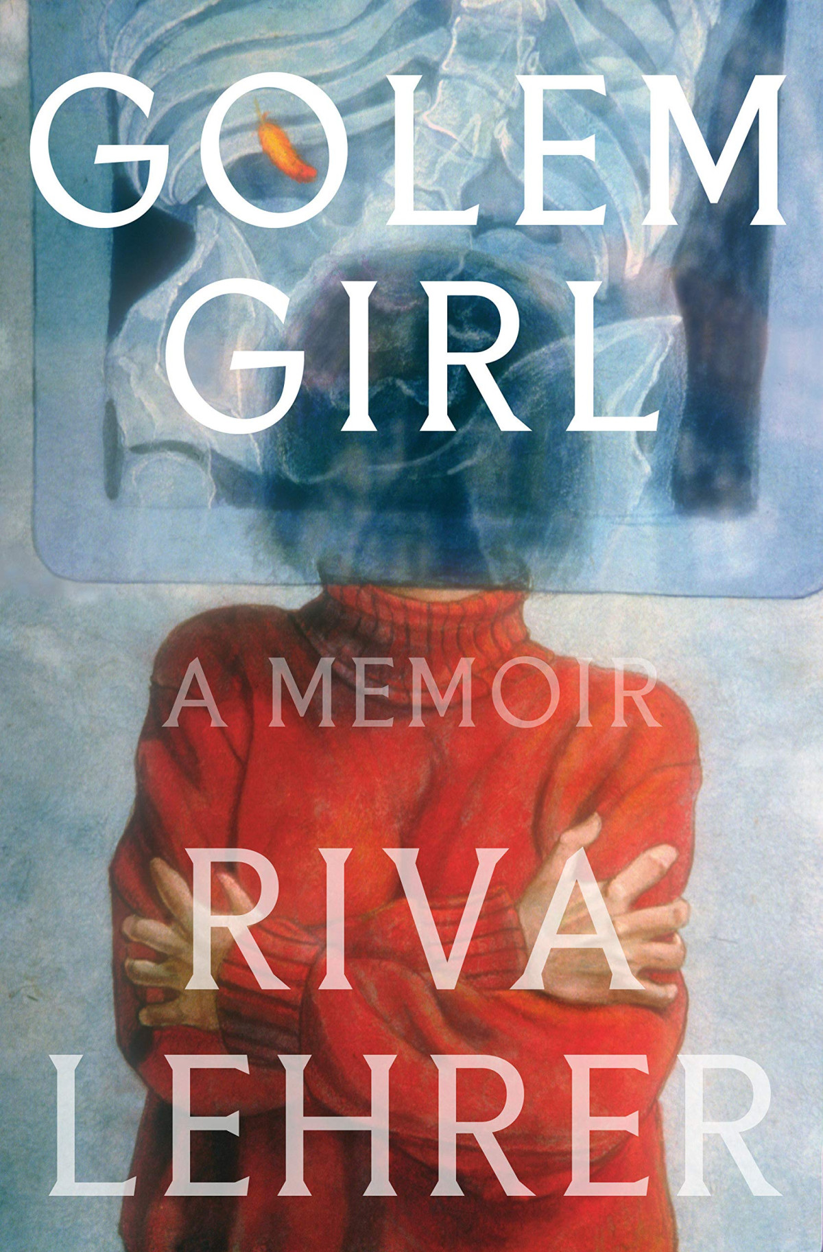 Golem Girl A Memoir Illustrated Riva Lehrer