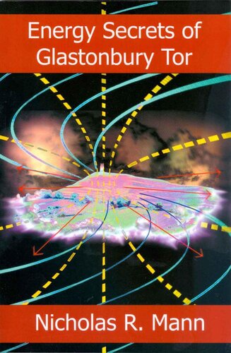 Energy Secrets Of Glastonbury Tor Nicholas Mann
