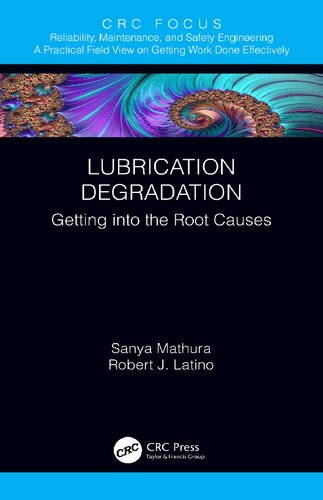 Lubrication Degradation Getting Into The Root Causes Sanya Mathura