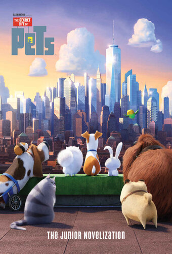 The Secret Life Of Pets The Junior Novelization David Lewman