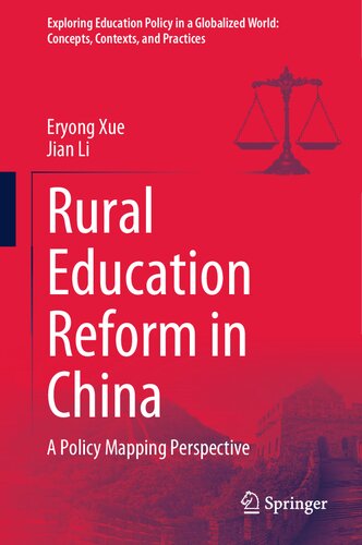 Rural Education Reform In China A Policy Mapping Perspective Eryong Xue