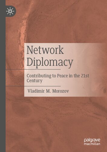 Network Diplomacy Contributing To Peace In The 21st Century Vladimir M Morozov