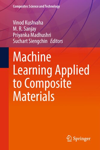 Machine Learning Applied To Composite Materials Vinod Kushvaha